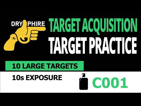 Dry Phire Target Practice C001 Target Acquisition and Engagement