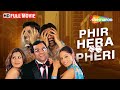 Phir Hera Pheri Full Blockbuster Comedy Movie Akshay Kumar Suniel Shetty Paresh Rawal HD