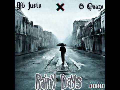 YFB Justo x g quazo- rainy days (Official Audio)