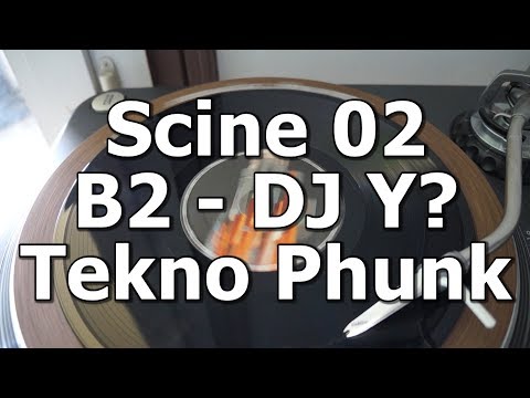 Scine 02 - B2 - DJ Y? - Tekno Phunk