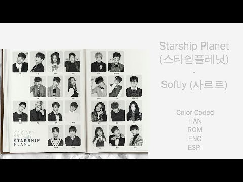 Starship Planet (스타쉽플래닛) - Softly (사르르) (Color Coded Han/Rom/Eng/Esp Lyrics)
