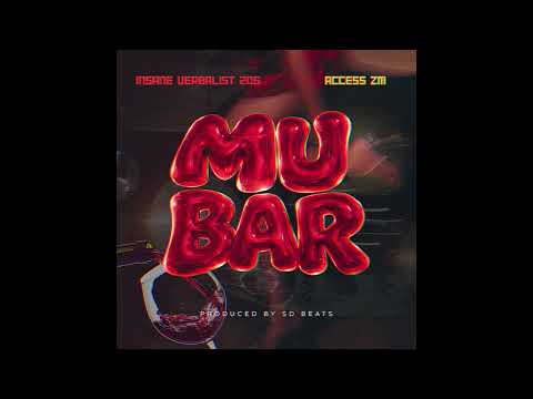 Insane Verbalist ft Access Zm-MU BAR (Official Audio)
