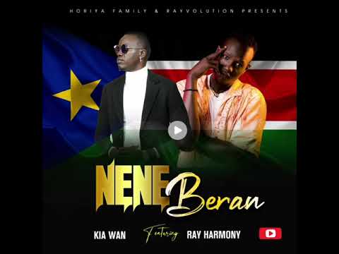 Kai Wan Ft. Ray Harmony - Nene Beran (Official Audio) South Sudan Music