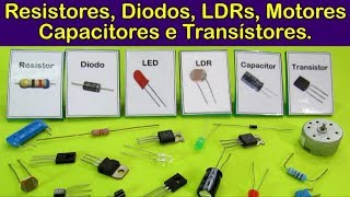 Para que serve 14: Resistor, Diodo, LDR, Capacitor, Motores e Transístores