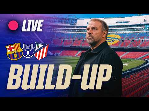 🔴 BARÇA LIVE | BUILD-UP TO FC BARCELONA vs ATLETICO MADRID | COPA DEL REY 25/26 🔵🔴🏆