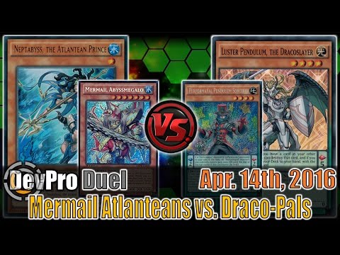 Mermail Atlanteans vs. Draco-Pals - Yugioh Duel (DevPro Ranked) 4/14/2016