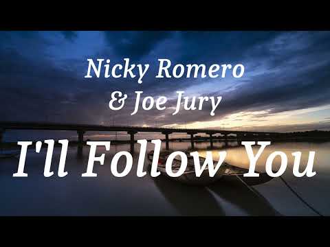 Nicky Romero & Joe Jury - I'll Follow You