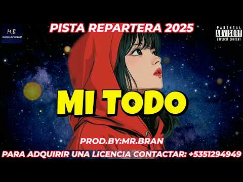 CHARLY & JOHAYRON  - MI TODO 😍 Type BEAT 2025 | Pista REPARTERA 2025 (Prod.by:  Mr.Bran)