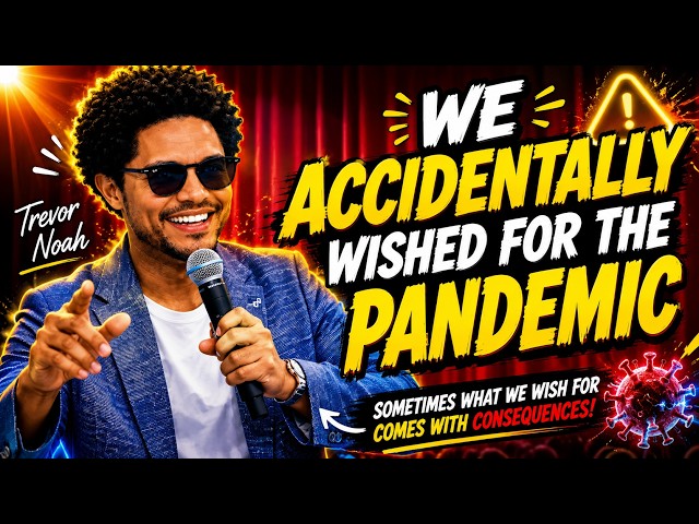 TREVOR NOAH: HOW HUMANITY ACCIDENTALLY MANIFESTED THE COVID PANDEMIC 😂🔥 SDDEFAULT Thumbnail