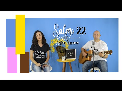 SALMO 22 (23) - NA CASA DO SENHOR HABITAREI ETERNAMENTE. (Entoai Louvores) - CATÓLICA