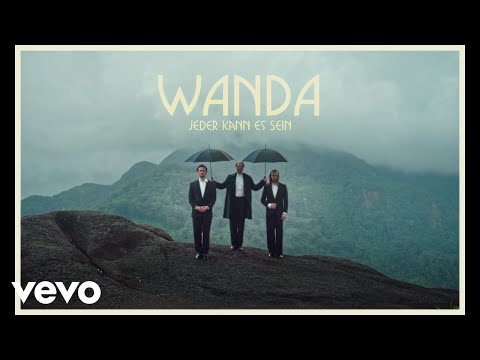 Wanda - Jeder kann es sein (Official Video)