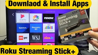 How to Download & Install Apps on Roku Streaming Stick Plus (Stick+)