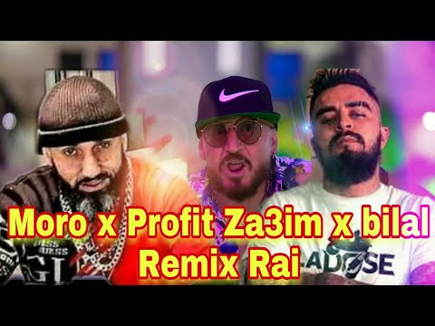 Moro x Cheb Bilal x Profit Za3im (Youssef GH Remix)