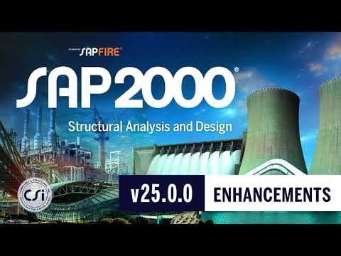 SAP2000 v25.0.0 Enhancements