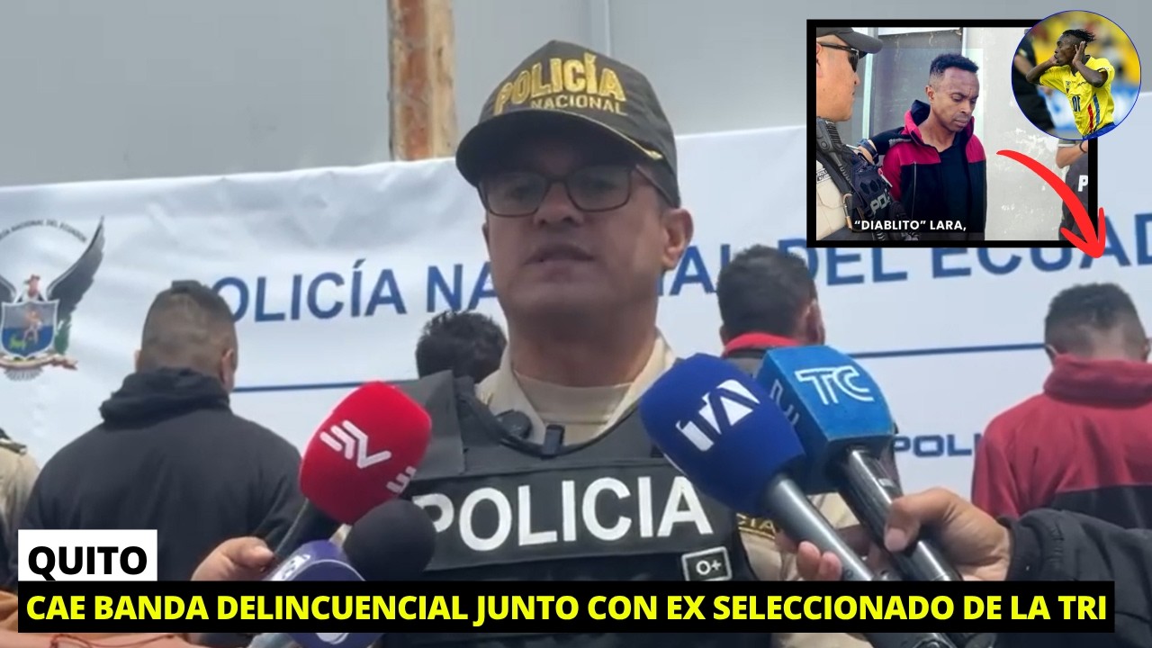 Detienen a banda delincuencial junto con ex seleccionado de Ecuador tras intento de robo en Quito