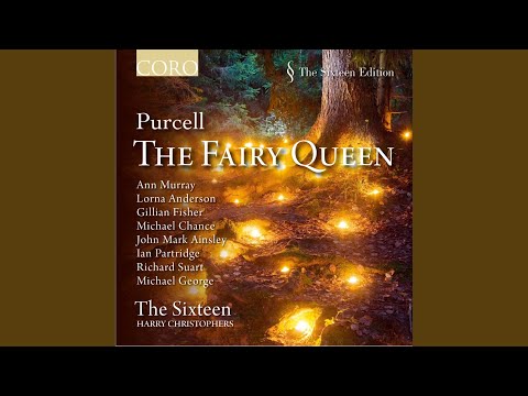 The Fairy Queen, Z. 629, Act 3: If Love's a Sweet Passion / I Press Her Hand Gently (Soprano,...