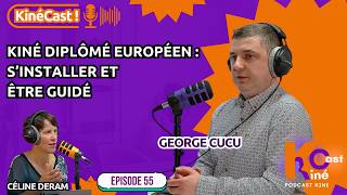 KineCast#55  : Kiné diplômé européen : s’installer et être guidé