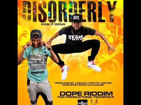 MOTTO X CJ - DISORDERLY(KICK IT DONG) DOPE RIDDIM POWER SOCA 2017