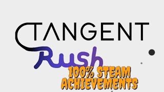 Tangent Rush - Steam Achievement Playthrough (6/6)
