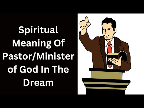 Meaning of seeing your pastor in the dream..
