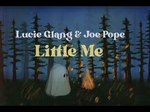 Lucie Glang & Joe Pope - Little Me (Offical Video)
