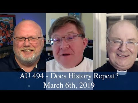 Anglican Unscripted 494 - Does History Repeat?