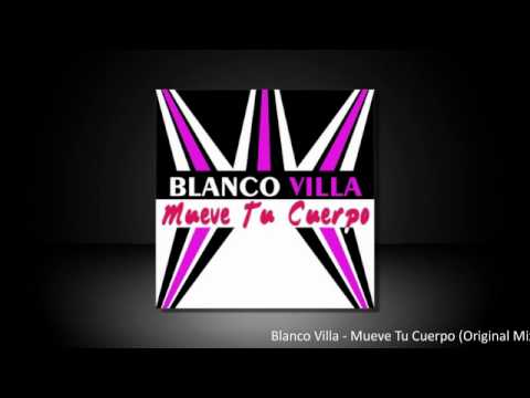 Blanco Villa - Mueve Tu Cuerpo