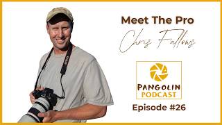 Chris Fallows on Wildlife Photography and Conservation
