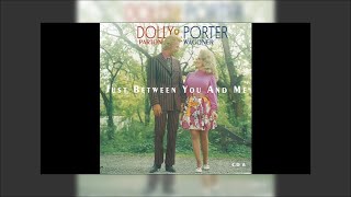 Porter Wagoner &amp; Dolly Parton - Just Between You &amp; Me Mix