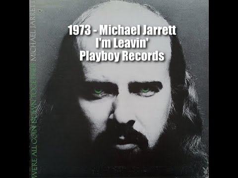 1972 - Michael Jarrett - I'm Leavin' (Playboy)