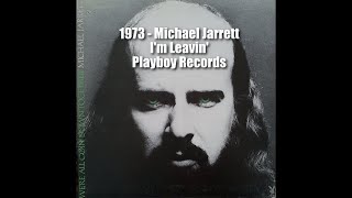 1972 - Michael Jarrett - I'm Leavin' (Playboy)