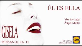 Gisela - Él es Ella (Single)