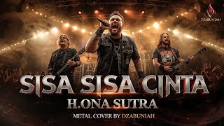 Download lagu SISA SISA CINTA - H.ONA SUTRA | METAL COVER #rockcover #metal #coverlagu  mp3