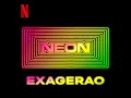 Neon 2023 Soundtrack | Exagerao – Santi | A Netflix Original Series Score |