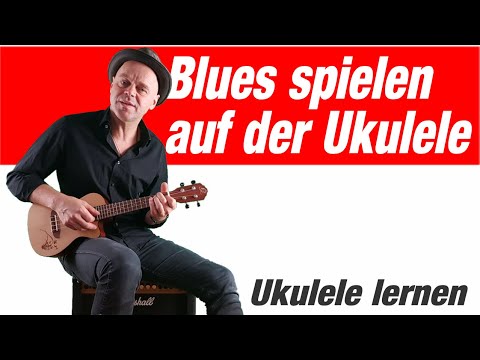 Uke Blues / Playing the Blues on the Ukulele | Learning Ukulele