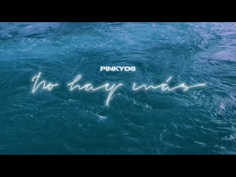 Pinky06 - No Hay Más | Visualizer