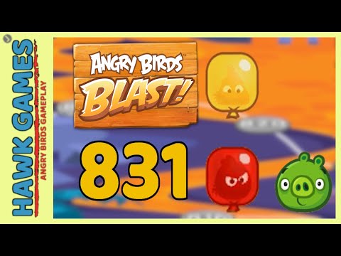 Angry Birds Blast Level 831 - 3 Stars Walkthrough, No Boosters