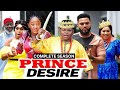 PRINCE DEISRE COMPLETE SEASON OSITA IHEME LUCHY DONALD 2023 LATEST NOLLYWOOD MOVIE 2023 Trending
