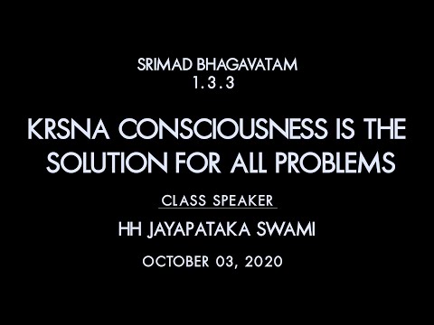Srimad Bhagavatam, 1.3.3, Speaker - HH Jayapataka Swami