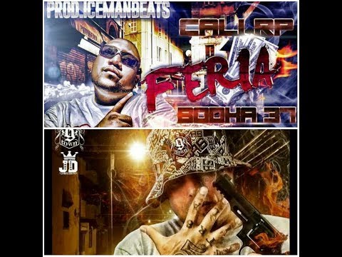 Cali Rp Feat. Bodka 37 -  Feria Prod by Ice Man Beats