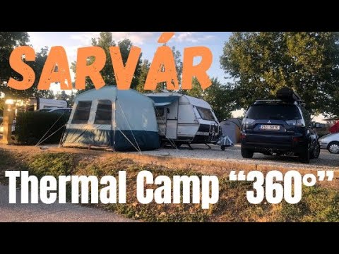 Discover the Amazing Camping in Sárvár - "Complete" Tour - 360°