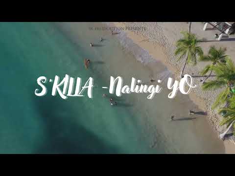 S'KILLA - Nalingi Yo (Audio)