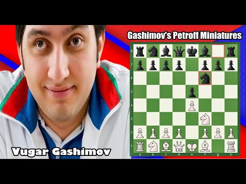 Vugar Gashimov's Petroff Game Miniatures.