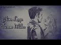 Tumse Mil Ke Aisa Laga New Romantic WhatsApp Status HD