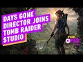 Days Gone Director Joins Tomb Raider Studio - IGN Daily Fix