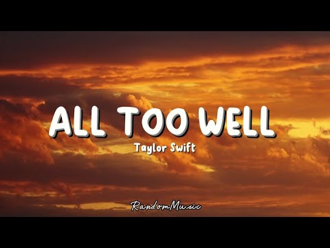 Taylor Swift - All to well (Lyrics)