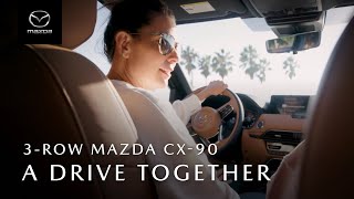 Mazda A Drive Together in the Mazda CX-90