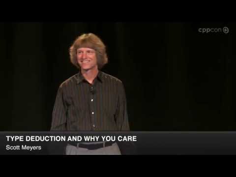 CppCon 2014: Scott Meyers "Type Deduction and Why You Care"