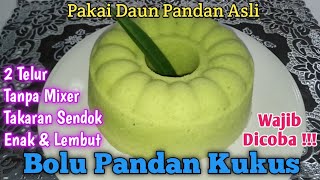Download lagu Bolu Pandan Kukus Pakai Daun Pandan Asli 2 Telur Tanpa Mixer Takaran Sendok Enak Dan Lembut mp3