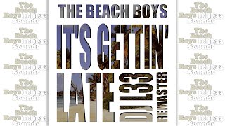 The Beach Boys - It&#39;s Gettin&#39; Late (DJ L33 Remaster) + MTV Music Video HD Upscale